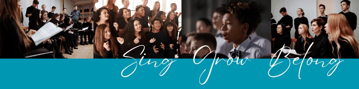 Choirs Sing Grow Belong